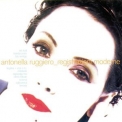 Antonella Ruggiero - Registrazioni Moderne '1998