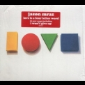 Jason Mraz - Love Is A Four Letter Word '2012