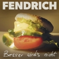 Rainhard Fendrich - Besser Wirdґs Nicht '2013
