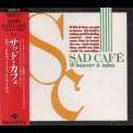 Sad Cafe - Whatever It Takes '1989