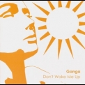 Ganga - Don't Wake Me Up '2007