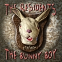 Residents, The - The Bunny Boy '2008