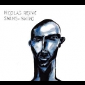 Nicolas Repac - Swing Swing '2004