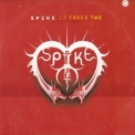 Spike - It Takes Two (Deeper Love) '1999