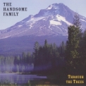 Handsome Family, The - Through The Trees '1998