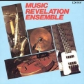 Music Revelation Ensemble - Music Revelation Ensemble '1988
