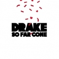 Drake - So Far Gone [ep] '2009