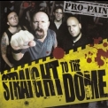 Pro-Pain - Straight To The Dome '2012