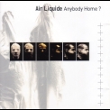 Air Liquide - Anybody Home? '1999