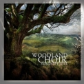 Woodland Choir - Serenity Rise '2010