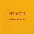 Bee Gees, The - In The Mood Of Love '2015