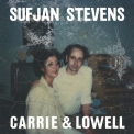 Sufjan Stevens - Carrie & Lowell '2015