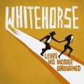 Whitehorse - Leave No Bridge Unburned '2015