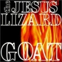 The Jesus Lizard - Goat '1990