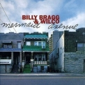 Wilco & billy Bragg - Mermaid Avenue, Vol. 1 '1998
