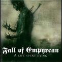 Fall Of Empyrean - A Life Spent Dying '2010