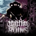 Within The Ruins - Invade '2010