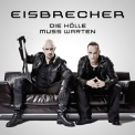 Eisbrecher - Die Holle Muss Warten '2012