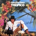Gato Barbieri - Tropico '1978