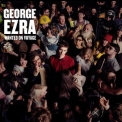 George Ezra - Wanted On Voyage '2014