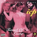 Insane Clown Posse - Tunnel Of Love (XXX Edition) '1996