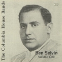 Ben Selvin - The Columbia House Bands: Ben Selvin, Volume 1 '1995
