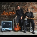 Andy T - Nick Nixon Band - Livin' It Up '2014