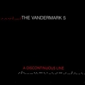 Vandermark 5, The - A Discontinuous Line '2006
