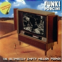 Funki Porcini - The Ultimately Empty Million Pounds '1999