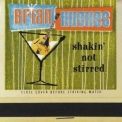 Brian Hughes - Shakin' Not Strirred '1999