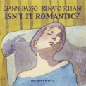 Gianni Basso-renato Sellani - Isn't It Romantic? '2001