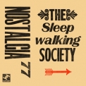 Nostalgia 77 - Sleepwalking Society '2011