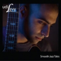 Udi Levy - Smooth Jazz Tales (2CD) '2008