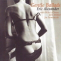 Eric Alexander - Gentle Ballads '2004