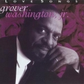 Grover Washington, Jr. - Love Songs '2008