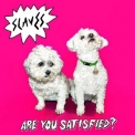 Slaves - Are You Satisfied '2015