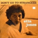 Etta Jones - Don't Go To Strangers '1960