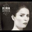 Kira - Memories Of Days Gone By '2011