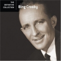 Bing Crosby - The Definitive Collection '2006