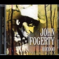 John Fogerty - Hoodoo (the Lost Album) '2013