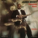 James Moody - Timeless Aura '1976