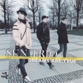 Sun Trio - Dreams Are True '2011