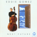 Eddie Gomez - Next Future '1993