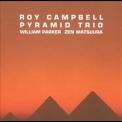 Roy Campbell - Pyramid Trio '1998