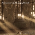Somewhere off Jazz Street - A Quiet Light '2011