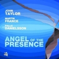 John Taylor - Angel Of The Presence '2005