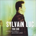 Sylvain Luc - Trio Sud '2002