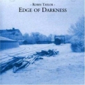 Robin Taylor - Edge Of Darkness '2000