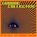 Groove Collective - It's All In Your Mind '2001