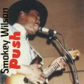 Smokey Wilson - Push '1999